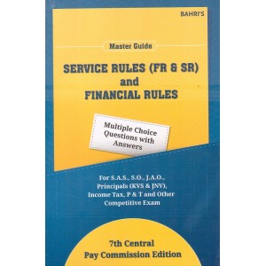 Bahri's Master Guide to Service Rules (FR & SR) and Financial Rules MCQs with Answers by Sanjiv Malhotra & S. K. Gupta